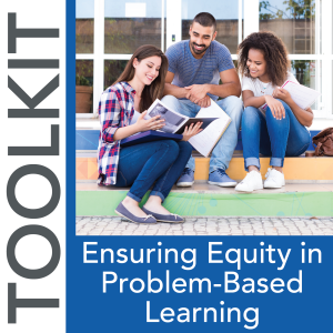 NAPE's Ensuring Equity in Problem-Based Learning Toolkit
